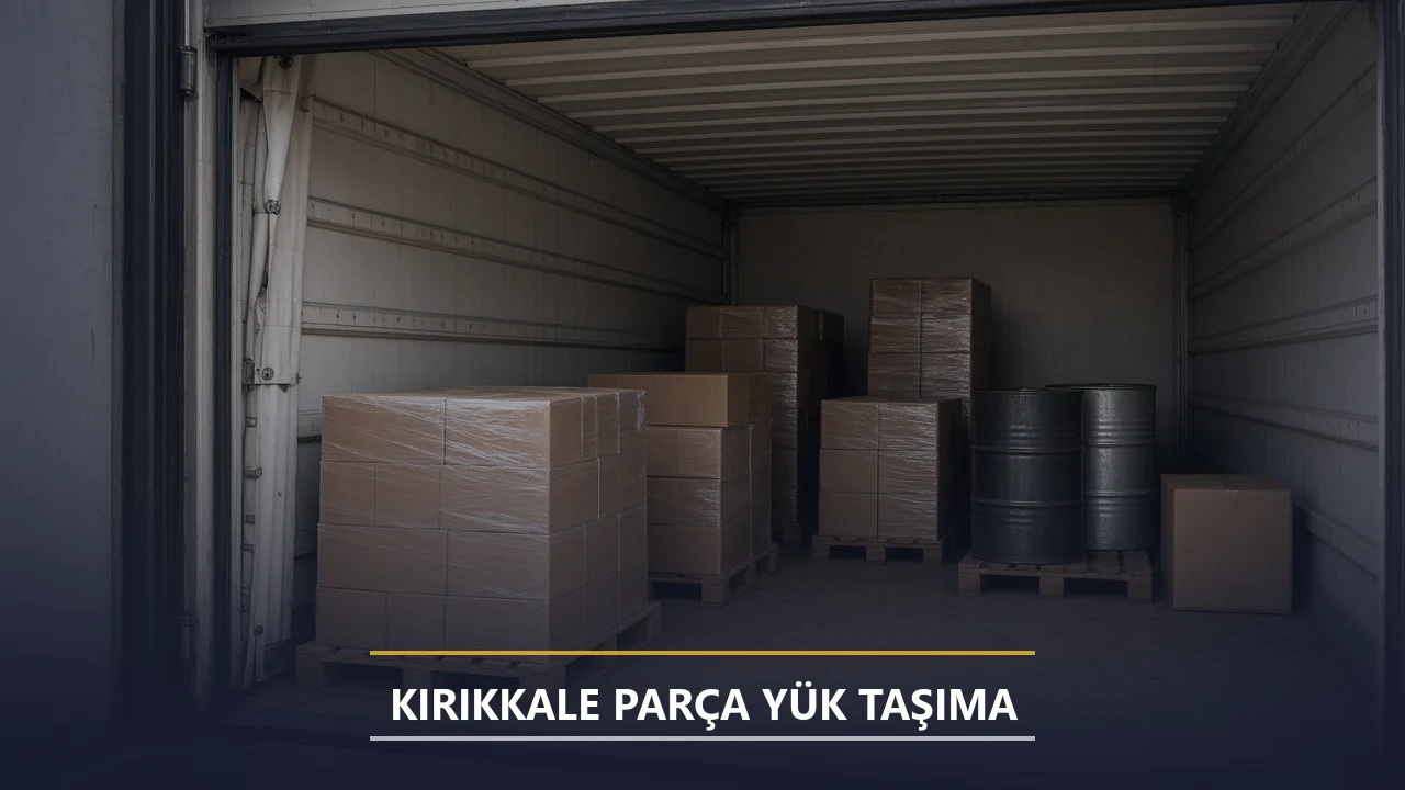 Kırıkkale Komple Yük Taşıma Planlama